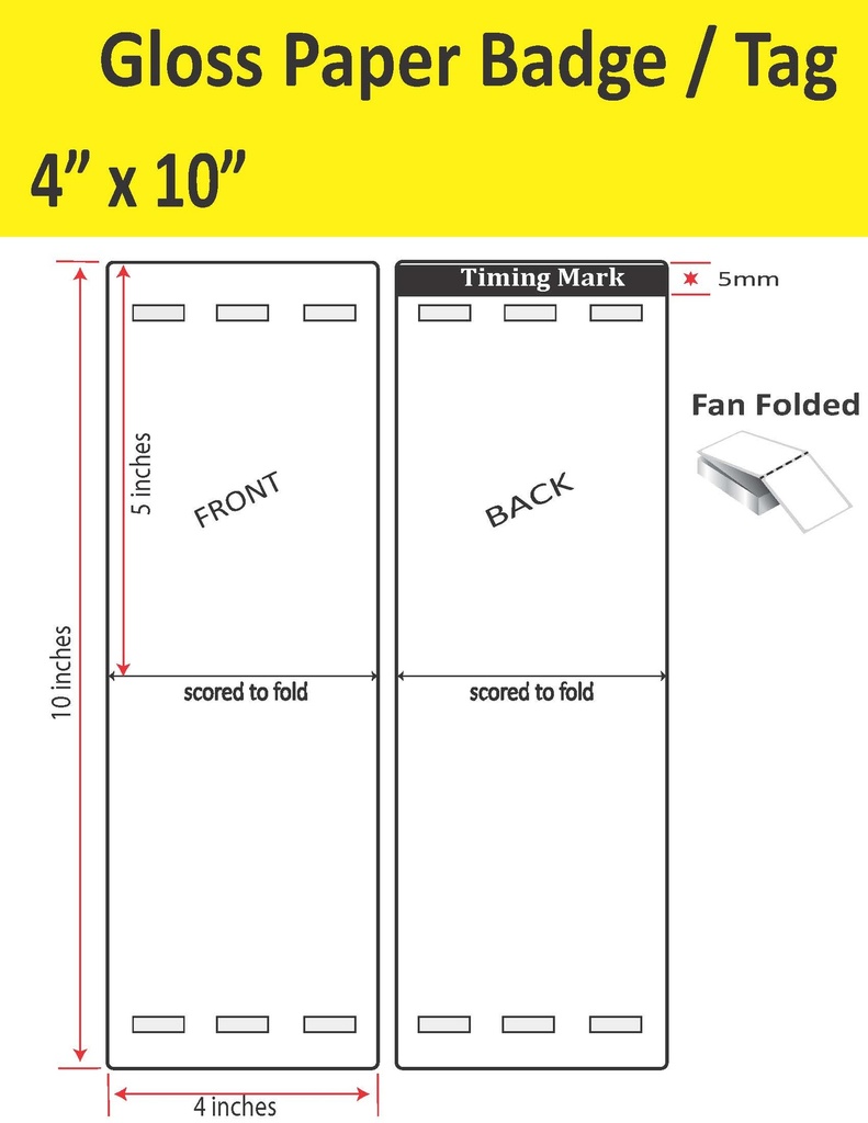 4” X 10” GLOSS PAPER TRADE SHOW/EVENT/VISITOR ID BADGE TAGS (BEST FOR EPSON COLORWORKS C4000/C3500 SERIES LABEL PRINTERS) (FAN FOLDED)