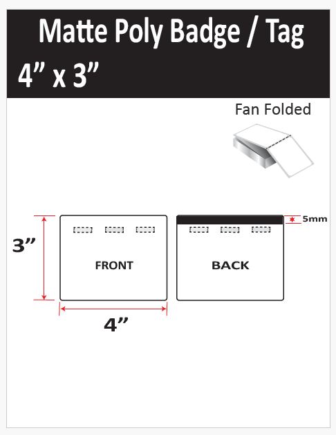 [ISP-4-3-2000-3H-TAG] 4” X 3” MATTE POLY TRADE SHOW/EVENT/VISITOR ID BADGE TAGS (BEST FOR EPSON COLORWORKS C4000/D3800 SERIES LABEL PRINTERS) (FAN FOLDED)