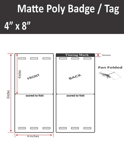 [ISP-4-8-1000-3H-9TAG] 4” X 8” MATTE POLY TRADE SHOW/EVENT/VISITOR ID BADGE TAGS (BEST FOR EPSON COLORWORKS C4000/C3500 SERIES LABEL PRINTERS) (FAN FOLDED)