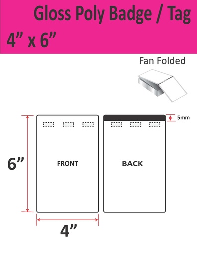 [IGP-4-6-1000-3H-TAG] 4” X 6” GLOSS POLY TRADE SHOW/EVENT/VISITOR ID BADGE TAGS (BEST FOR EPSON COLORWORKS C4000/C3500 SERIES LABEL PRINTERS) (FAN FOLDED)